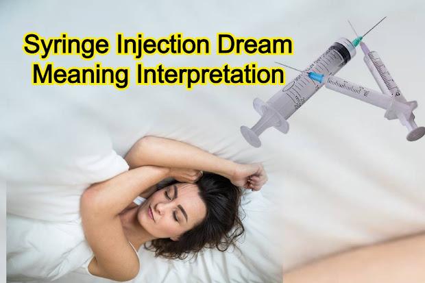 Syringe Injection Dream Meaning Interpretation