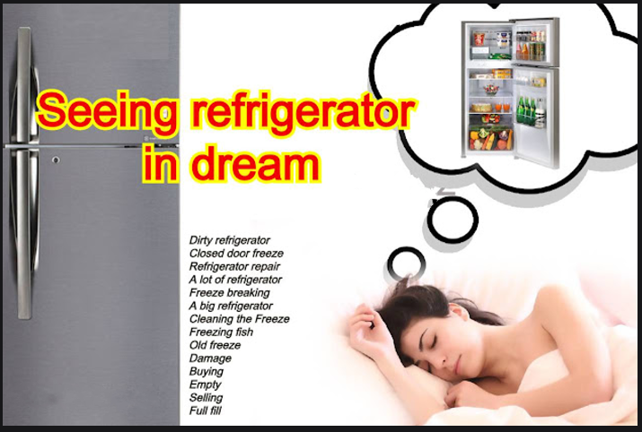 Seeing refrigerator in dream and iterpretation