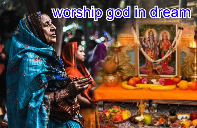 Worship in dream meaning, Doing worship in dream