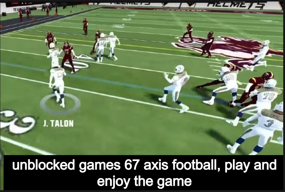 Unblocked games 67 axis football, play and enjoy the game school and home